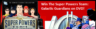 Superpowers Team: Galactic Guardians DVD Contest